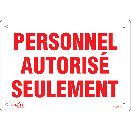 "Personnel autoris&eacute; seulement" Sign, 7" x 10", Plastic, French GTA Hardware Inc