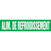 Marqueur de tuyau "Alim. de Refroidissement", Autocollant, 4" h x 24" la, Blanc/vert GTA Hardware Inc