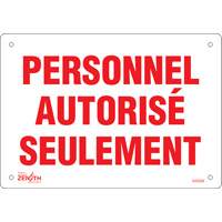 "Personnel autoris&eacute; seulement" Sign, 7" x 10", Plastic, French GTA Hardware Inc
