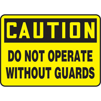 "Do Not Operate Without Guards" Sign, 7" x 10", Plastic, English GTA Hardware Inc